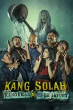 Kang Solah x Nenek Gayung